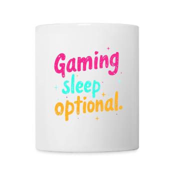 GAMING: WHERE SLEEP IS OPTIONAL - Mug - white - Front