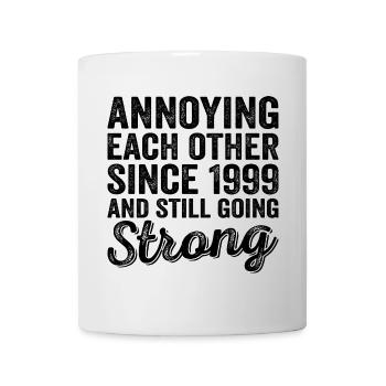25 Year Wedding - Annoying Each Other Since 1999 - Mug blanc - blanc - Devant
