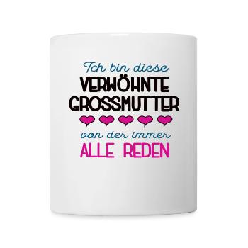 Verwöhnte Grossmutter Spruch Oma Beste Grossmama - Tasse - Weiß - Vorne