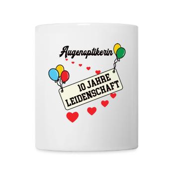 Augenoptikerin Jubiläum 10 Jahre 10. jähriges Jubi - Tasse - Weiß - Vorne