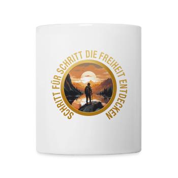 Schritt für Schritt die Freiheit entdecken - Tasse - Weiß - Vorne