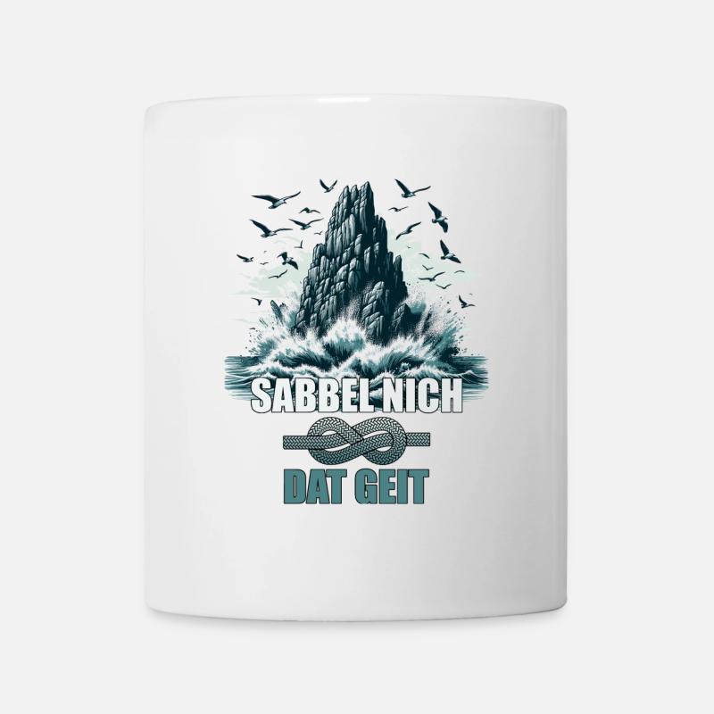 Sabbel nicht - Dat geit - Tasse - Weiß