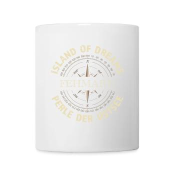 Island of Dreams - Fehmarn - Tasse - Weiß - Vorne