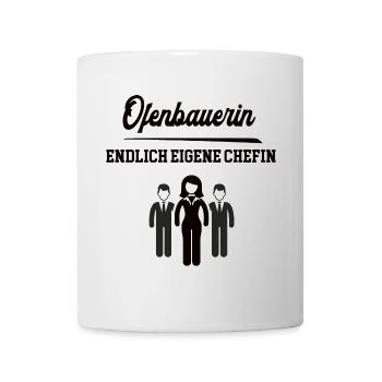 Ofenbauerin Chefin Selbstständigkeit Firma Gründen - Tasse - Weiß - Vorne