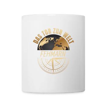 Das Tor zur Welt - Fehmarn - Tasse - Weiß - Vorne