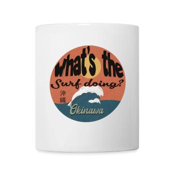 What’s The Surf Doing - Tasse - Weiß - Vorne