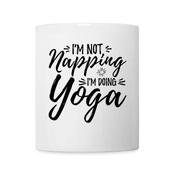 I'm Not Napping I'm Doing Yoga - Tasse - Weiß - Vorne