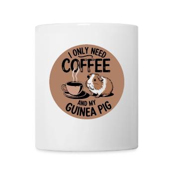 Brauche nur Kaffee und mein Meerschweinchen - Tasse - Weiß - Vorne