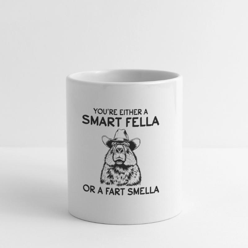 Du bist entweder ein schlauer Kerl oder ein Furzgeruch, der lustig riecht Tasse