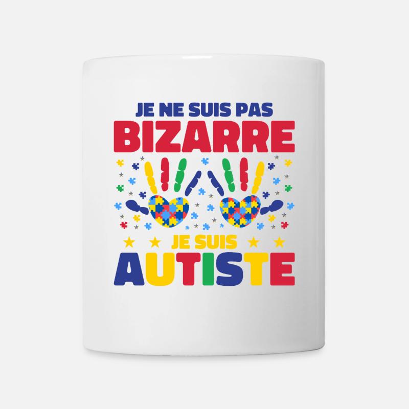 Je ne suis pas bizarre je suis autiste - Mug blanc - blanc