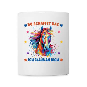 Du schaffst das! Ich glaub an dich - Pferd Reiter - Tasse - Weiß - Vorne