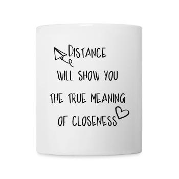 Distance and proximity - Mug - white - Front