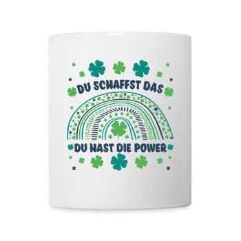 Du schaffst das! Du hast die Power! Glücksbringer - Tasse - Weiß - Vorne