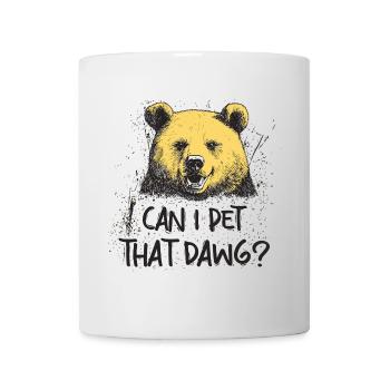 Can I Pet That Dog Bear Meme Funny Dog - Mug - white - Front