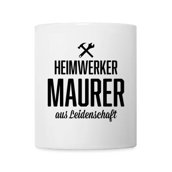 Heimwerker Maurer - Tasse - Weiß - Vorne