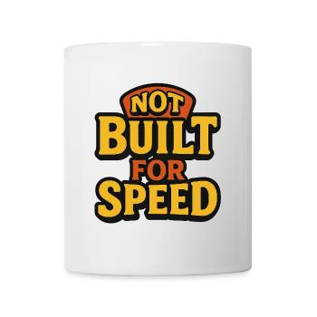 Not Built For Speed - Mug - white - Front