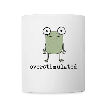 Overstimulated Frog - Gift Idea - Gift - Mug - white - Front