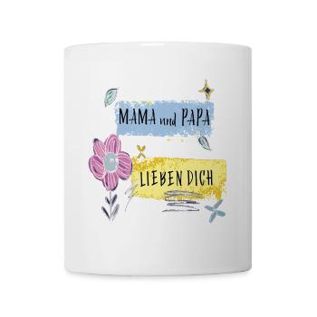 Mama und Papa lieben dich - Tasse - Weiß - Vorne