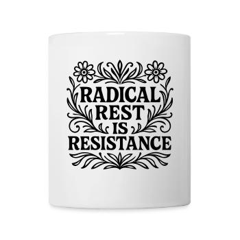 le repos radical est la résistance Spruch Urlaub - Mug blanc - blanc - Devant