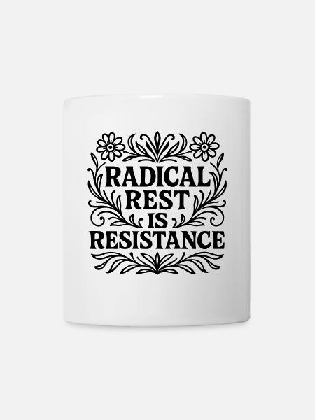 le repos radical est la résistance Spruch Urlaub - Mug blanc - blanc