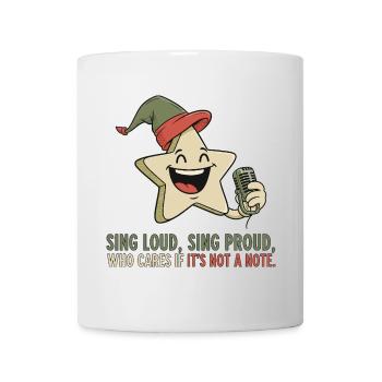 Laut singen, stolz singen - Tasse - Weiß - Vorne