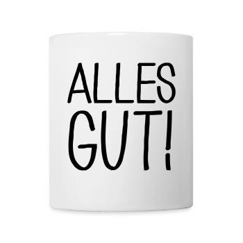 Alles gut - Tasse - Weiß - Vorne