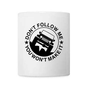 Don't follow me! - Tasse - Weiß - Vorne