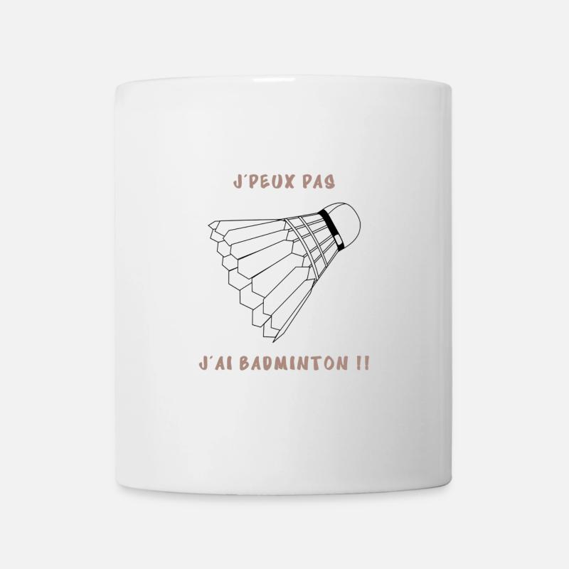 J’peux pas j’ai badminton - Mug blanc - blanc
