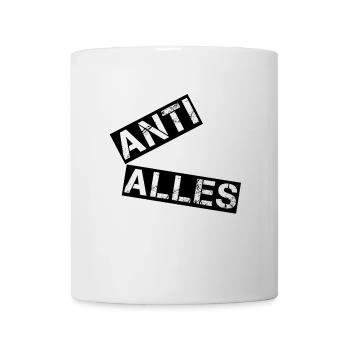 ANTI ALLES – Minimalistisches Protest Shirt - Tasse - Weiß - Vorne