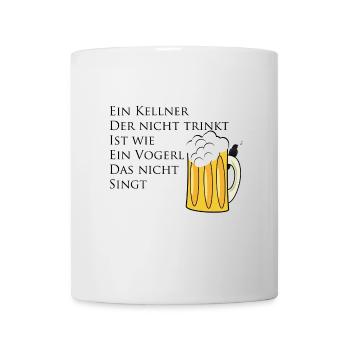 Kellner Trinkspruch - Tasse - Weiß - Vorne