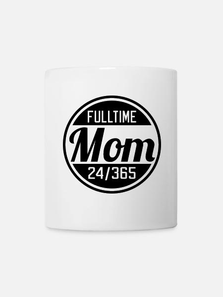 Fulltime Mom - Tasse - Weiß