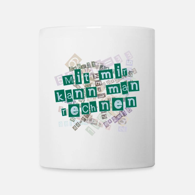 Mit mir kann man rechnen - Tasse - Weiß