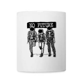 No Future - Keine Zukunft Shirt - Tasse - Weiß - Vorne