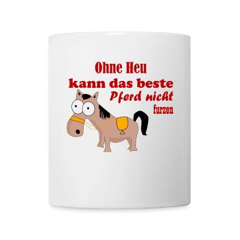 Sans foin, le meilleur cheval ne peut pas péter - Mug blanc - blanc - Devant