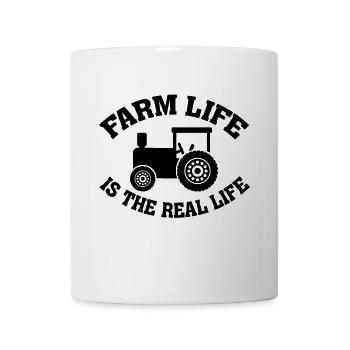 farm life is the real life - Landleben, Bauernhof - Tasse - Weiß - Vorne
