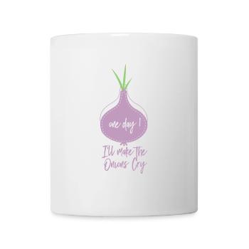 Onion Saying One Day I'll Make The Onions Cry - Mug - white - Front