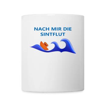 After me the deluge, behind me the deluge - Mug - white - Front