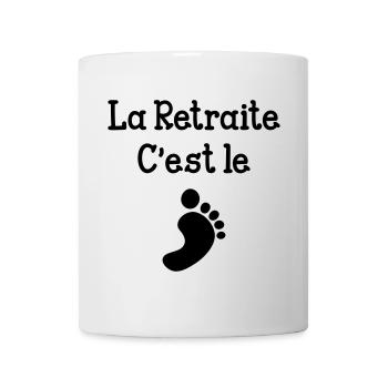 La Retraite c'est le pied ! - Mug blanc - blanc - Devant
