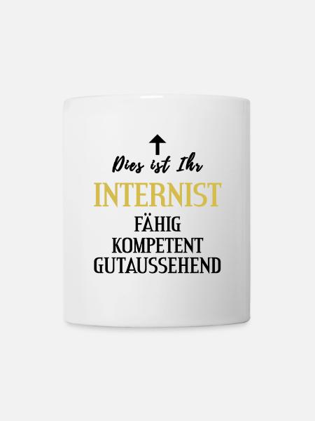 Aerzte Internist kompetent gutaussehend Geschenk - Tasse - Weiß