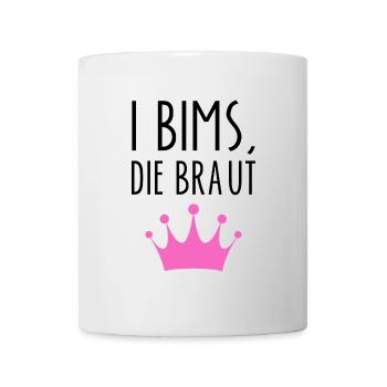I Bims Braut Lustiger Spruch Ehefrau Junggesellin - Tasse - Weiß - Vorne