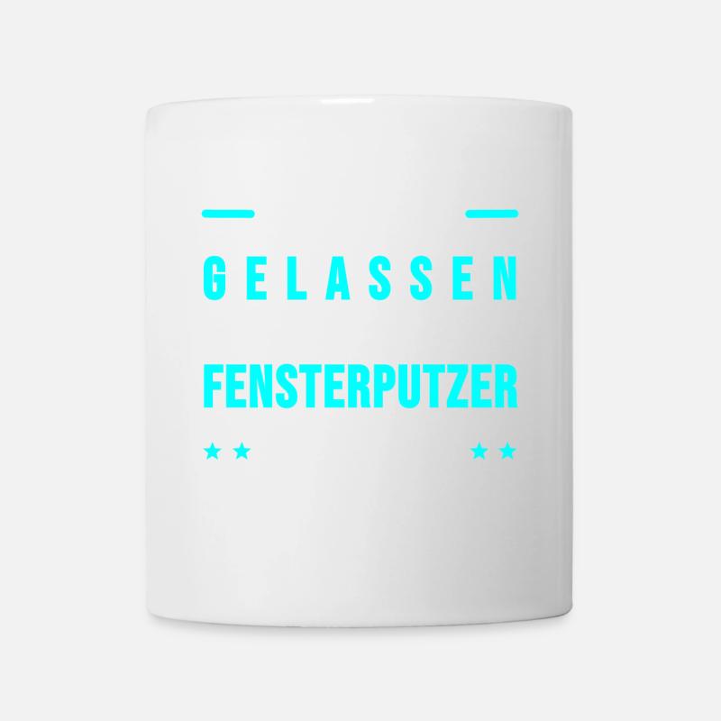 Fensterputzer Gebäudereiniger Sprüche Geschenk - Tasse - Weiß
