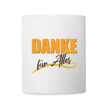 DANKE für Alles - Tasse - Weiß - Vorne
