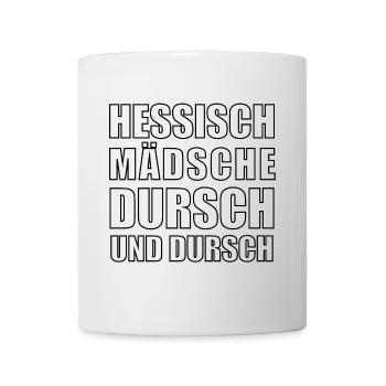 hessisch Mädsche - Tasse - Weiß - Vorne