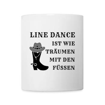 Geschenk: Line Dance ist wie Träumen mit den Füßen - Tasse - Weiß - Vorne