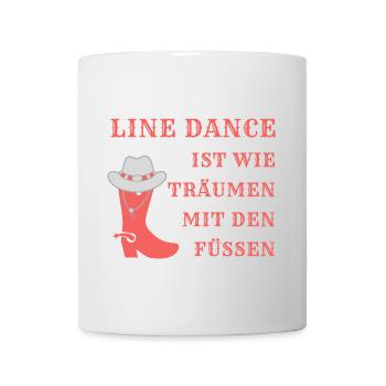 Motto: Line Dance ist wie Träumen mit den Füßen - Tasse - Weiß - Vorne
