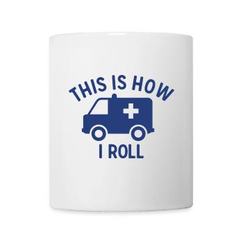 This Is How I Roll Krankenwagen Sanitäter Geschenk - Tasse - Weiß - Vorne