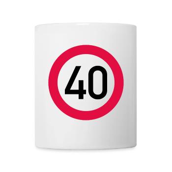 40. Geburtstag Achtung! Verkehrsschild 40 Km/h - Tasse - Weiß - Vorne