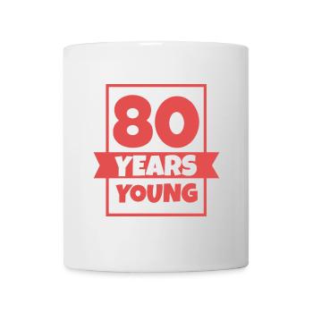 80 Years Young 80 ans drôle idée cadeau - Mug blanc - blanc - Devant