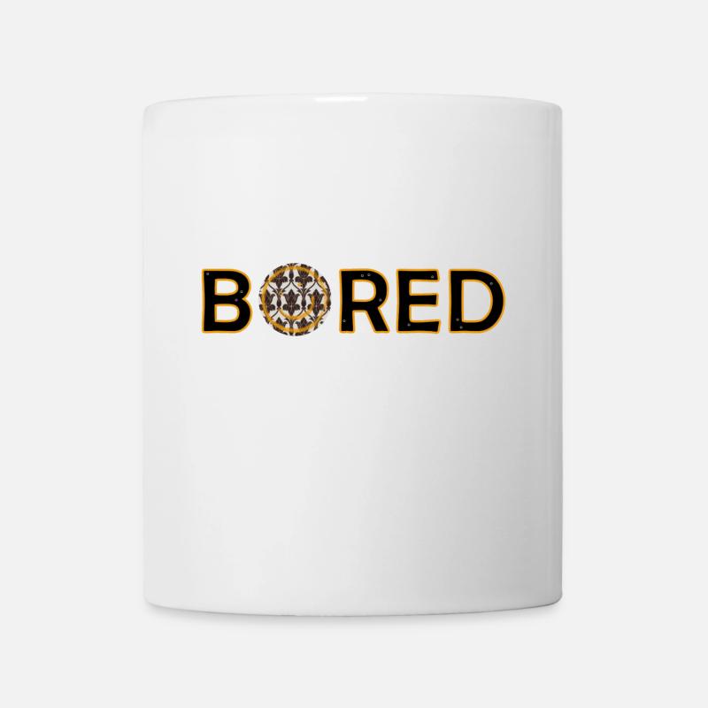 Bored - Tasse - Weiß
