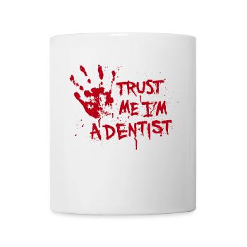 Trust me I'm a dentist - Mug - white - Front